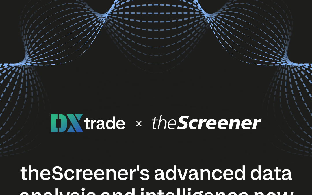 DXtrade and theScreener Announce Partnership!